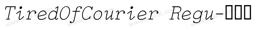 TiredOfCourier Regu字体转换